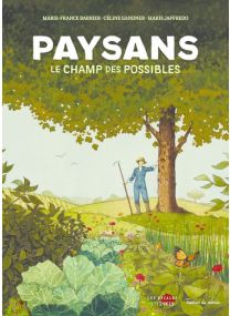 Paysans, le champ des possibles - Nouvelle édition - 