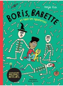 Boris, Babette et tous les squelettes - 