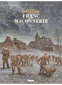 L&#039;Épopée de la franc-maçonnerie - Tome 11 - Glénat