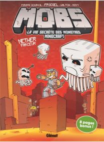 Mobs, la vie secrète des monstres Minecraft - Tome 04 Leclerc - Glénat