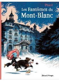 Les Fantômes du Mont-Blanc - Delcourt