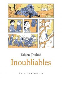 Inoubliables : TOME&nbsp;2 - Dupuis