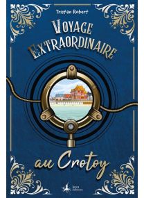 Voyage extraordinaire au Crotoy - 