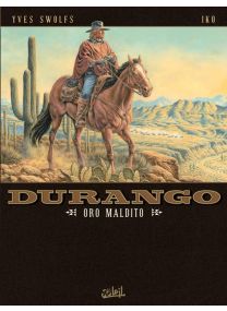 Durango T19 - Oro maltido - Soleil