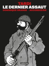 Le Dernier Assaut : Nouvelle édition (avec CD) - Casterman