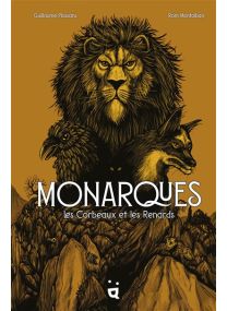 Les Corbeaux et les Renards - Monarques - 