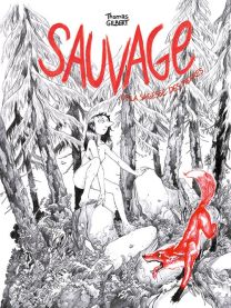 Sauvage - ou la sagesse des pierres - 6 pieds sous terre