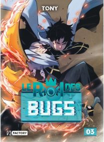 Le Roi des Bugs : TOME&nbsp;3 - Dupuis