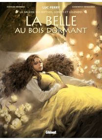 La Belle au bois dormant (La Sagesse des Mythes) - Glénat