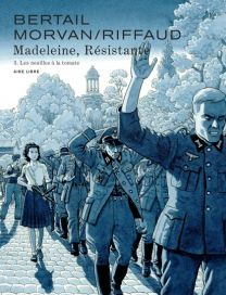 Madeleine, résistante : TOME 3 - Dupuis