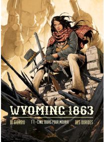 Wyoming, 1863 T01 - Cinq jours pour mourir - Soleil