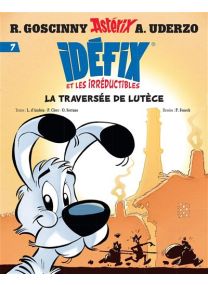 Idéfix et les Irréductibles Tome 7 - La traversée de Lutèce - 