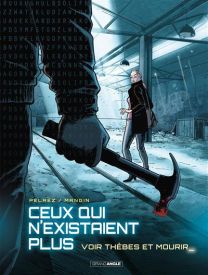 Ceux Qui N’Existaient Plus vol. 02 - Voir Thèbes et mourir - Bamboo Eds