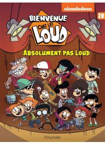 Bienvenue chez Les Loud - Tome 20 - 