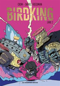Birdking - Livre 2 - Les Humanoïdes Associés