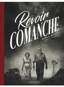 Revoir Comanche, Tome 0 : Revoir Comanche - Le Lombard