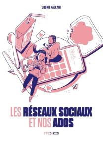 Les réseaux sociaux et nos ados - Steinkis