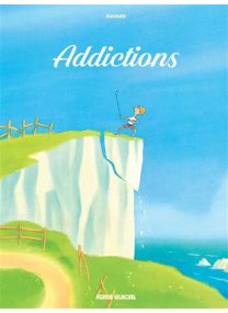 Addictions - tome 01 - 