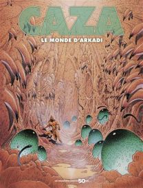 Le Monde D'Arkadi - Edition 50 ans - Les Humanoïdes Associés