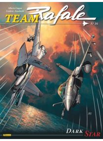 Team Rafale : TOME&nbsp;16 - Dupuis