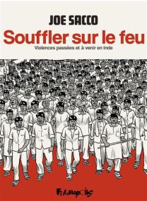 Violences passées et à venir en Inde - Souffler sur le feu - Futuropolis