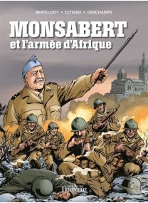 Monsabert et l'armée d'Afrique - 