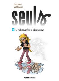 Seuls T15 : L'hôtel au bord du monde - Rue De Sèvres