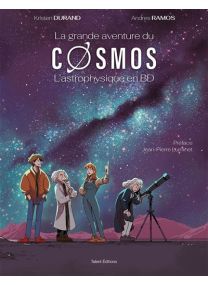 L'astrophysique en BD - La grande aventure du cosmos - 