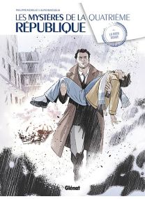 Les Mystères de la IVe République - Tome 4 - Glénat