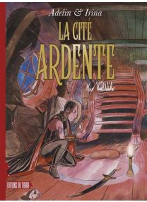 Adelin et Irina - La cité ardente - 