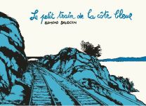 Le petit train de la côte bleue - 6 pieds sous terre