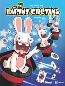The Lapins Crétins - Tome 17 - Glénat