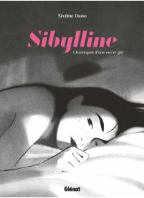 Sibylline, chroniques d&#039;une escort girl - Glénat