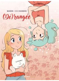 Dérangée - écrin tome 01 et 02 - 