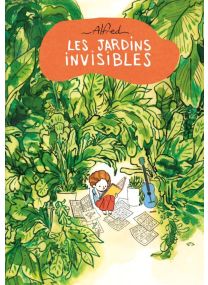 Les Jardins Invisibles - Delcourt