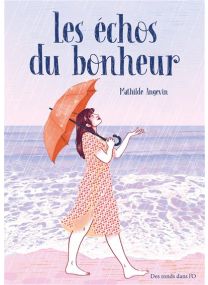 Les échos du bonheur - Des Ronds Dans l'O