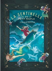 La sentinelle du Petit Peuple : TOME&nbsp;5 - Dupuis