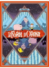 La Forêt D'Oreka - Tome 1 - Une longue nuit - Dupuis