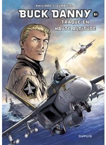 Buck Danny - Tome 61 - Traque en haute altitude - 