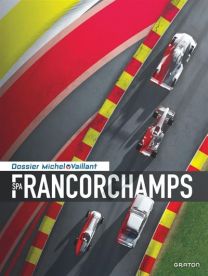 Michel Vaillant - Dossiers - Spa - Francorchamps - Graton Eds