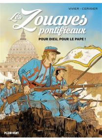 Les zouaves pontificaux - 