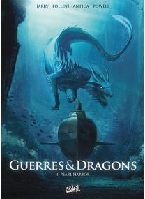 Guerres et Dragons T04 - Pearl Harbor - 