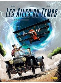 Les Ailes du temps - Tome 2 - Le temps de l'affrontement - 