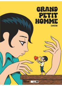 Grand Petit Homme - Edition Canal BD - Glénat