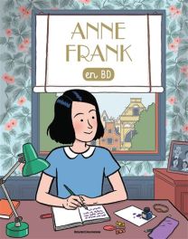 Anne Frank en BD - Bayard Soleil