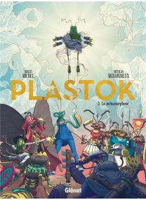 Plastok - Tome 03 - Glénat