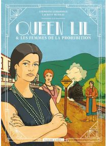 Et les femmes de la Prohibition - Queen Lil - La Boîte à bulles