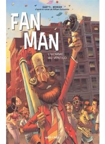 Fan Man, l'homme au ventilo - 