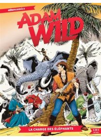 Adam Wild - Tome 2 - La charge des éléphants - 