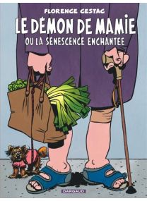 Le Démon de mamie ou la sénescence enchantée - Dargaud